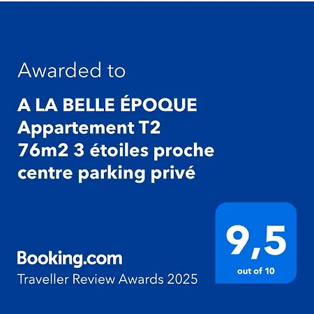 A La Belle Epoque T2 76m2 3 Etoiles Proche Centre Parking Prive アパート *